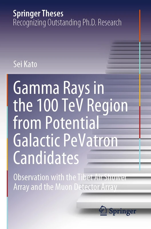 Gamma Rays in the 100 TeV Region - Springer Theses Book