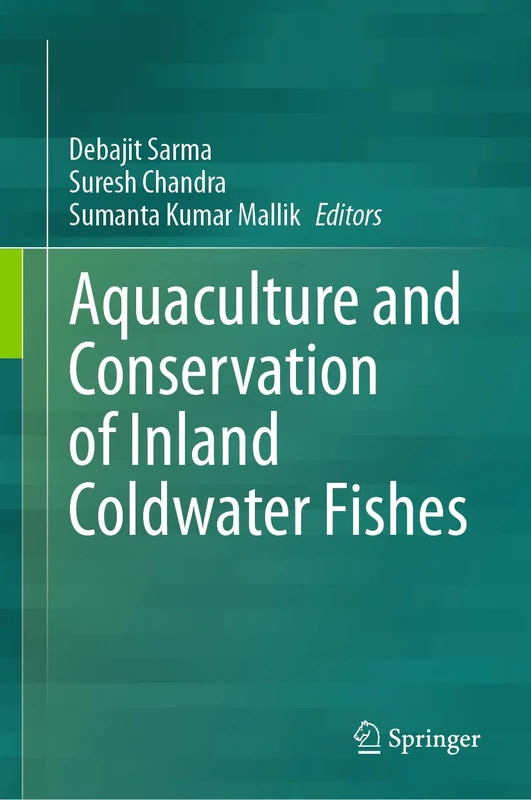 Springer - Aquaculture and Conservation of Inland Coldwater Fishes