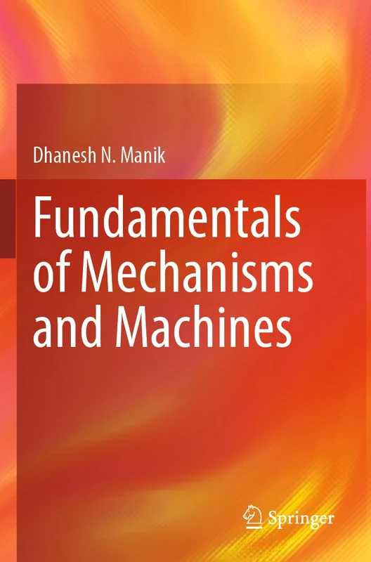 Fundamentals of Mechanisms and Machines