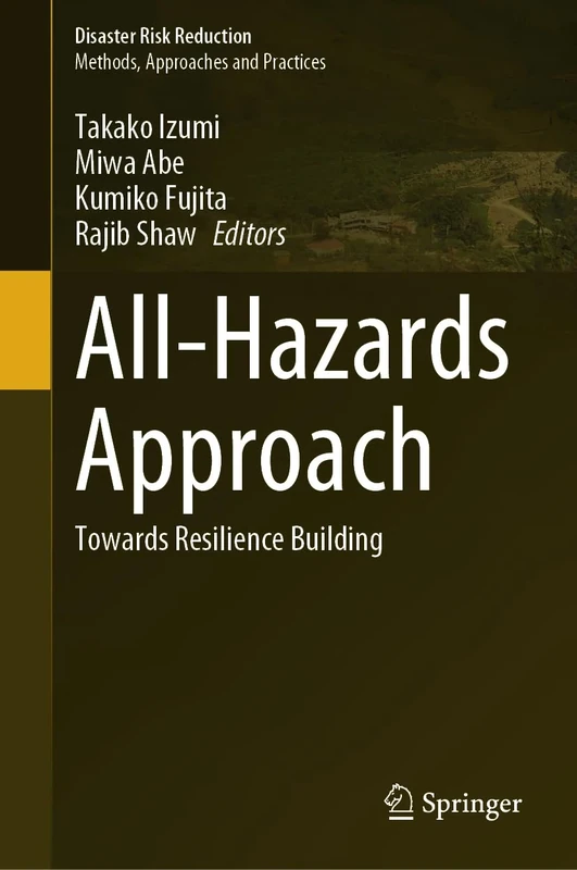 All-Hazards Approach: Towards Resilience Building (Disaster Risk Reduction)