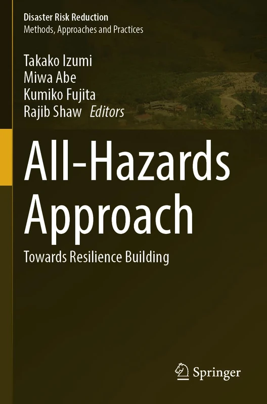 All-Hazards Approach: Towards Resilience Building (Disaster Risk Reduction)