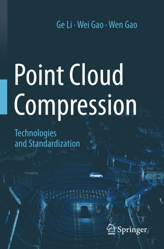 Point Cloud Compression: Technologies and Standardization