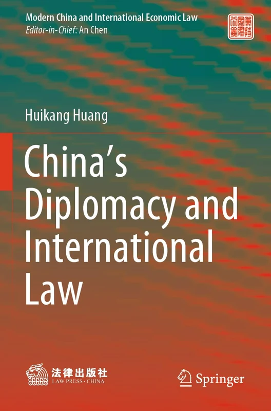 China’s Diplomacy and International Law (Modern China and International Economic Law) - Image 1