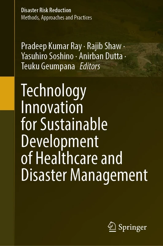 Technology Innovation for Sustainable Development of Healthcare and Disaster Management (Disaster Risk Reduction)