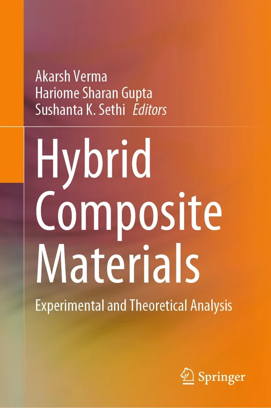 Springer - Hybrid Composite Materials: Experimental and Theoretical Analysis