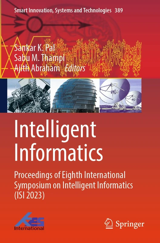 Intelligent Informatics: Proceedings of Eighth International Symposium on Intelligent Informatics (ISI 2023) (Smart Innovation, Systems and Technologies, 389)