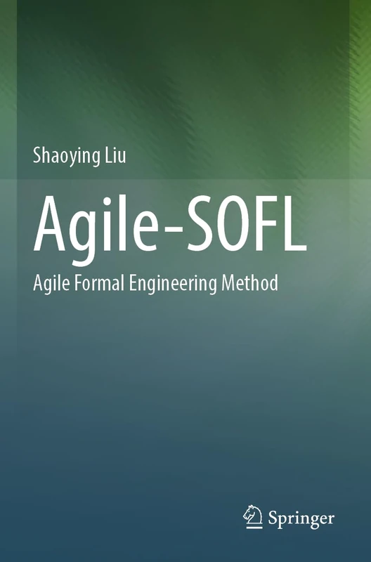 Agile-SOFL: Agile Formal Engineering Method