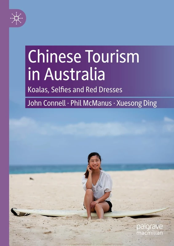 MACMILLAN Chinese Tourism in Australia - Academic Book