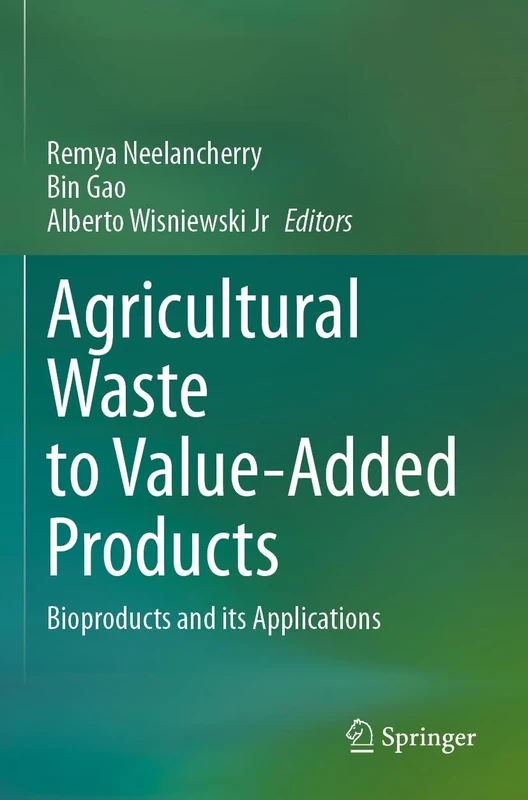 Agricultural Waste to Value-Added Products: Bioproducts and its Applications