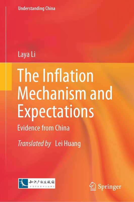 The Inflation Mechanism and Expectations: Evidence from China (Understanding China)