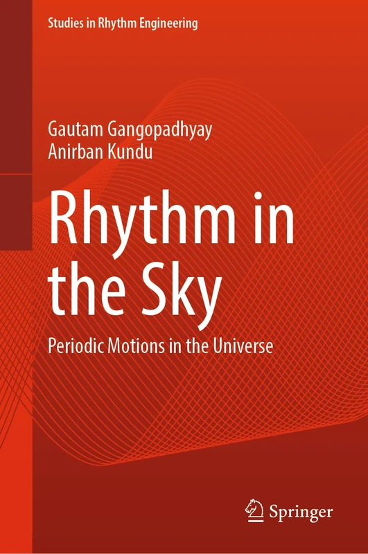 Rhythm in the Sky: Periodic Motions in the Universe (Studies in Rhythm Engineering) - Image 1