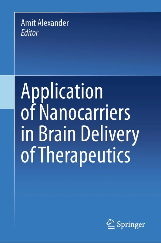 Springer - Application of Nanocarriers in Brain Delivery