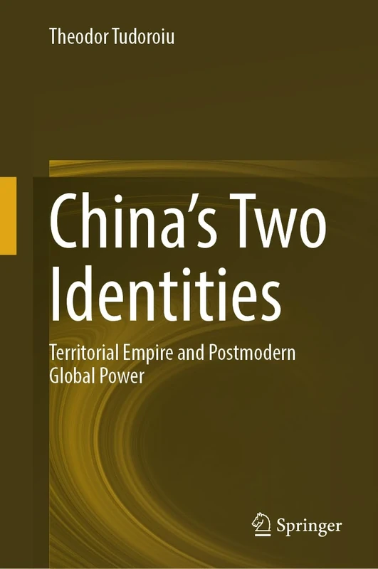 China’s Two Identities: Territorial Empire and Postmodern Global Power