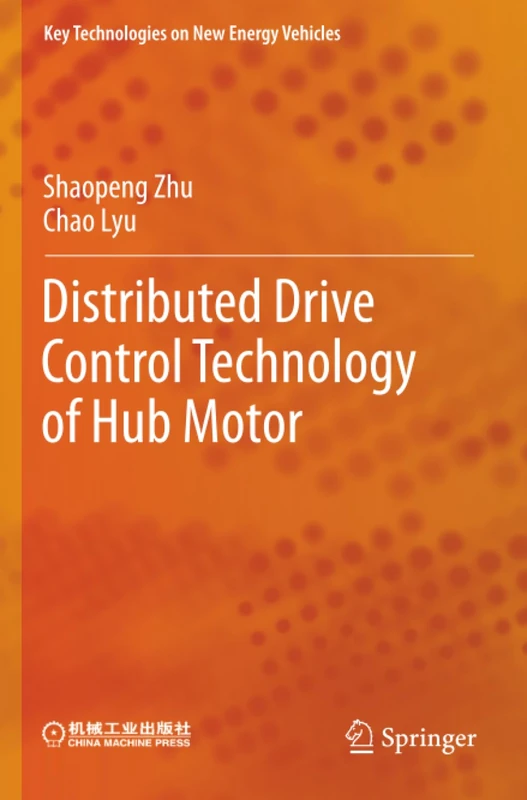 Distributed Drive Control Technology of Hub Motor (Key Technologies on New Energy Vehicles)