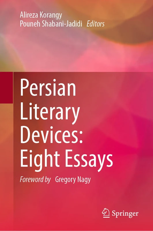 Persian Literary Devices: Eight Essays