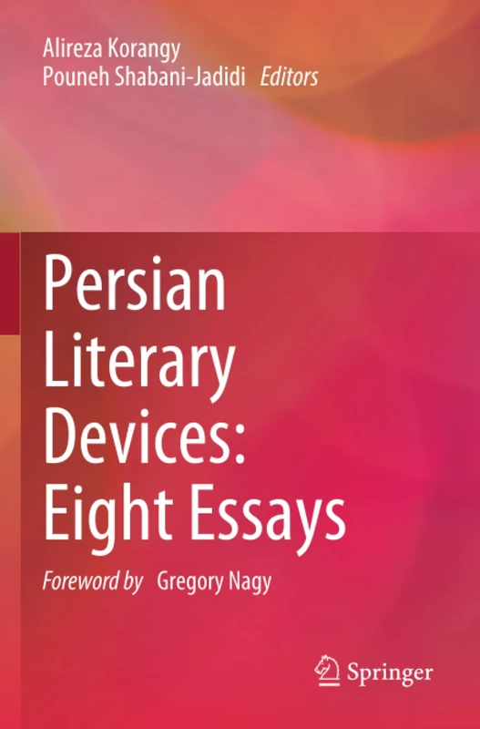 Persian Literary Devices: Eight Essays