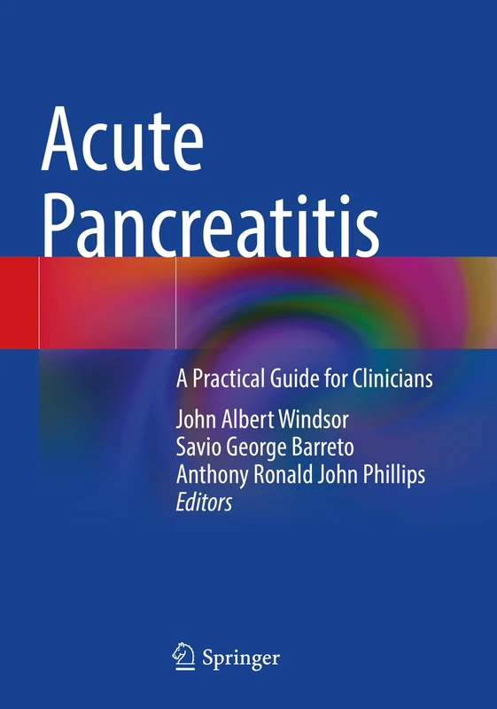 Acute Pancreatitis: A Practical Guide for Clinicians