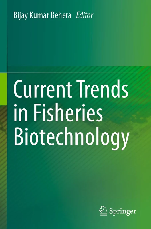 Current Trends in Fisheries Biotechnology