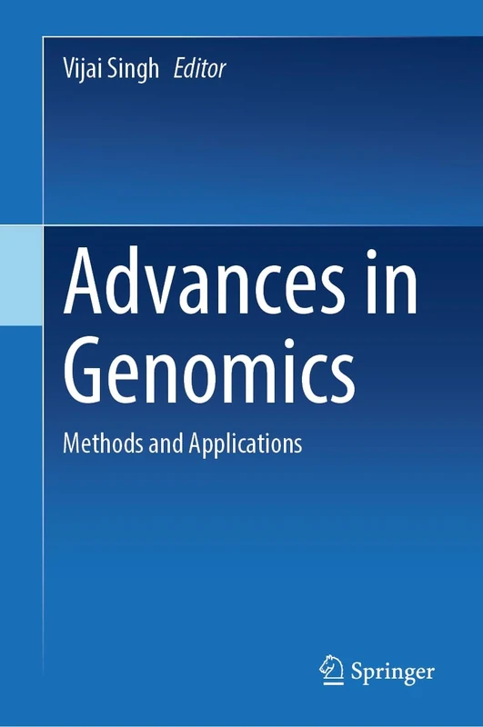 Advances in Genomics: Methods and Applications