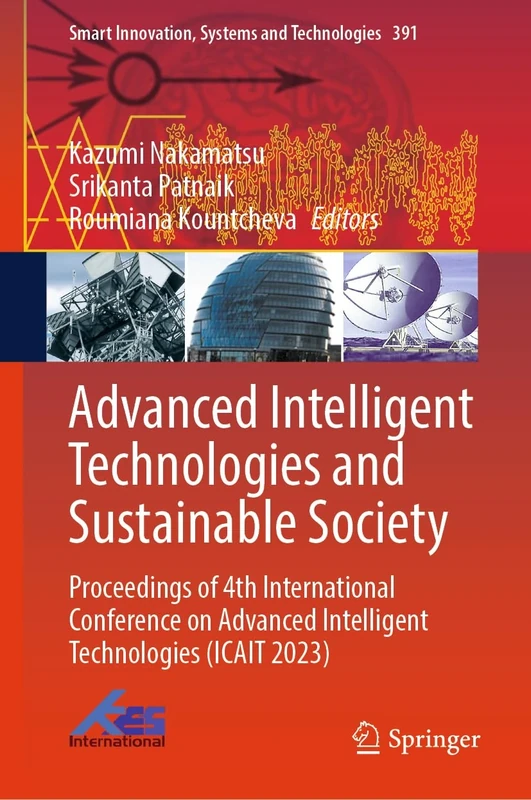 Advanced Intelligent Technologies and Sustainable Society: Proceedings of 4th International Conference on Advanced Intelligent Technologies (ICAIT ... Innovation, Systems and Technologies, 391)
