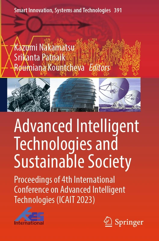 Advanced Intelligent Technologies and Sustainable Society: Proceedings of 4th International Conference on Advanced Intelligent Technologies (ICAIT ... Innovation, Systems and Technologies, 391)