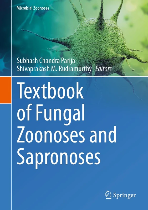 Textbook of Fungal Zoonoses and Sapronoses (Microbial Zoonoses)