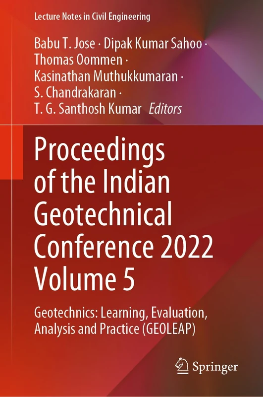Proceedings of the Indian Geotechnical Conference 2022 Volume 5: Geotechnics: Learning, Evaluation, Analysis and Practice (GEOLEAP): 483 (Lecture Notes in Civil Engineering, 483)