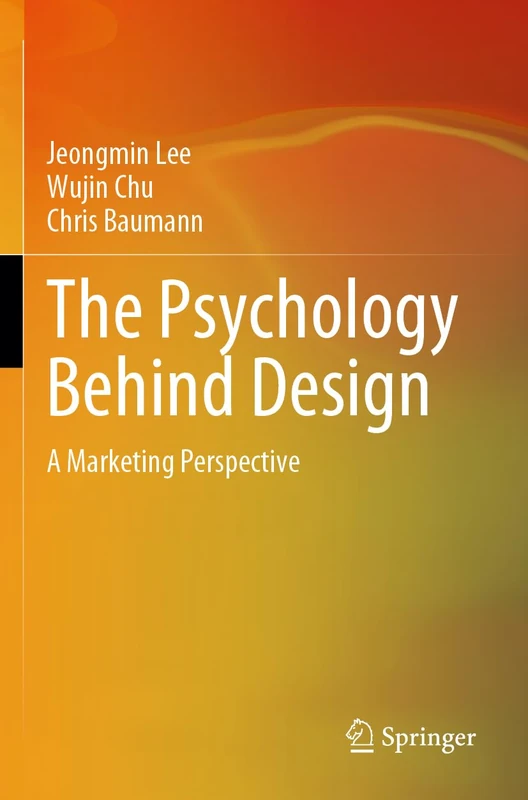 Springer - The Psychology Behind Design: A Marketing Perspective