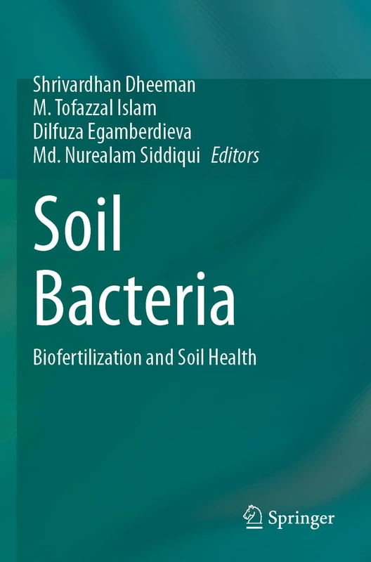 Soil Bacteria: Biofertilization and Soil Health