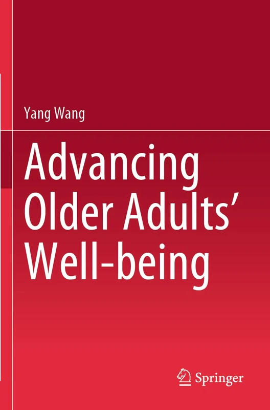Advancing Older Adults' Well-being