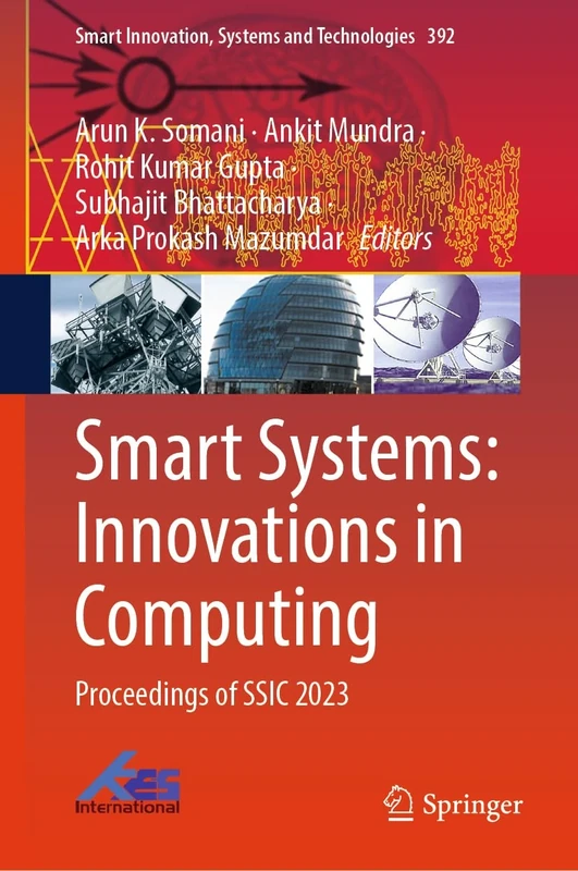 Smart Systems: Innovations in Computing: Proceedings of SSIC 2023: 392 (Smart Innovation, Systems and Technologies, 392)