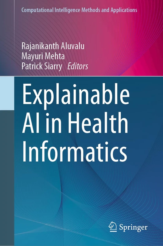 Springer Explainable AI in Health Informatics Book