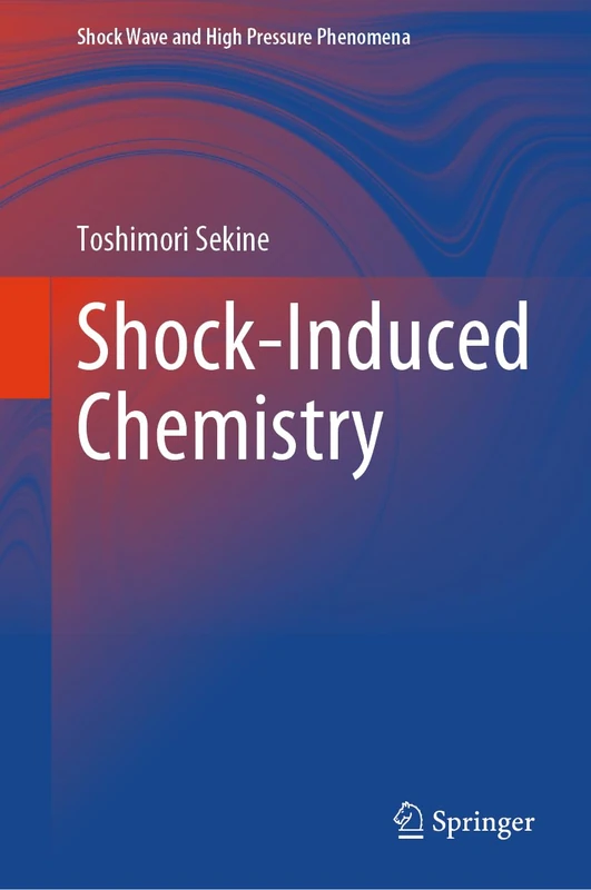 Shock-Induced Chemistry (Shock Wave and High Pressure Phenomena)