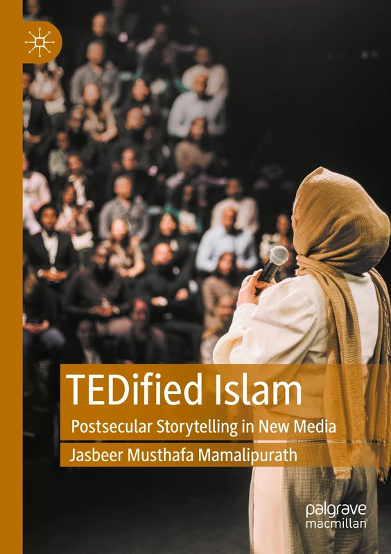 TEDified Islam: Postsecular Storytelling in New Media