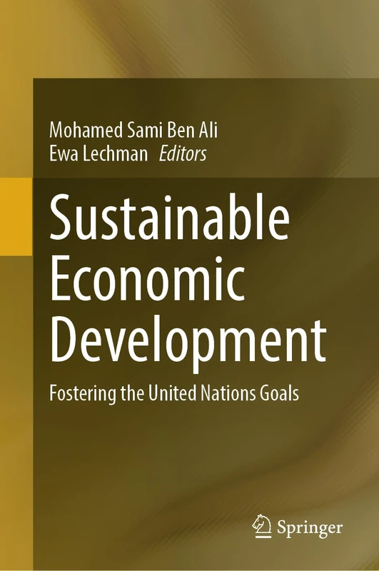 Sustainable Economic Development: Fostering the United Nations Goals