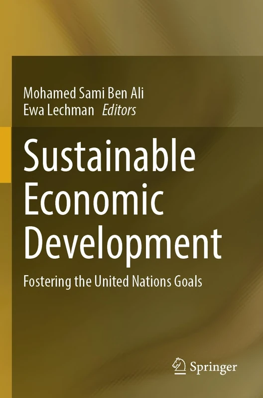 Sustainable Economic Development: Fostering the United Nations Goals