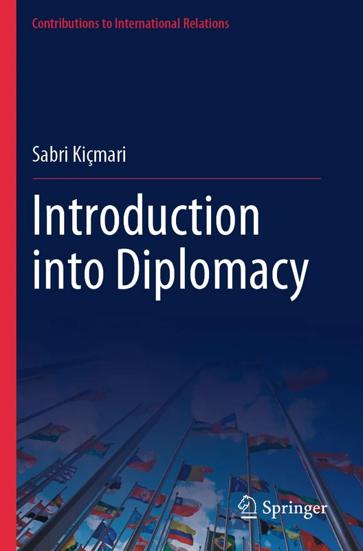 Introduction into Diplomacy (Contributions to International Relations)