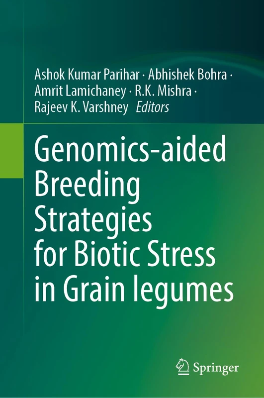 Genomics-aided Breeding Strategies for Biotic Stress in Grain Legumes