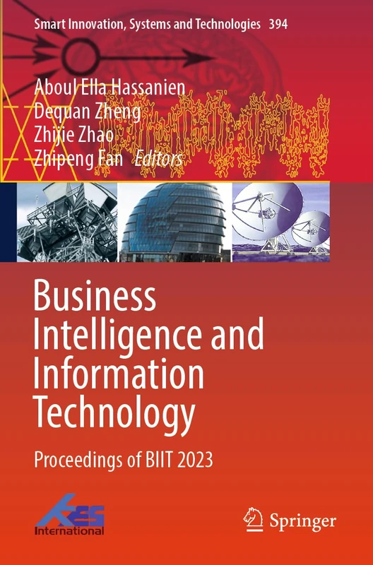 Business Intelligence and Information Technology: Proceedings of BIIT 2023 (Smart Innovation, Systems and Technologies, 394)