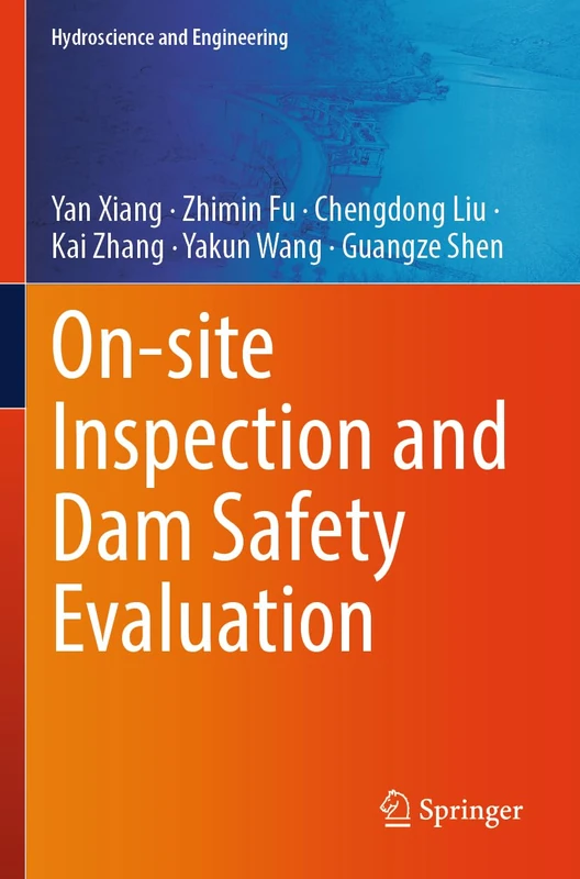 On-site Inspection and Dam Safety Evaluation (Hydroscience and Engineering)