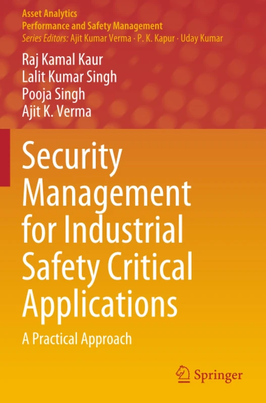 Security Management for Industrial Safety Critical Applications: A Practical Approach (Asset Analytics)