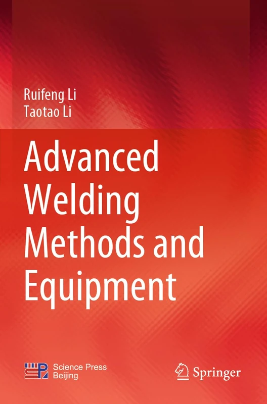 Advanced Welding Methods and Equipment