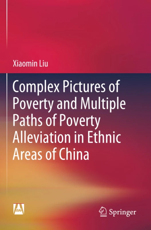 Complex Pictures of Poverty and Multiple Paths of Poverty Alleviation in Ethnic Areas of China