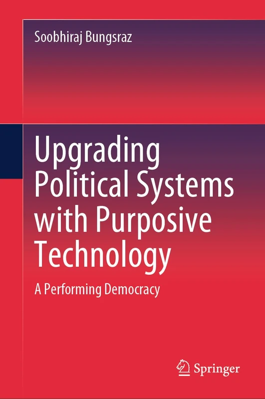 Upgrading Political Systems with Purposive Technology: A Performing Democracy - Image 1