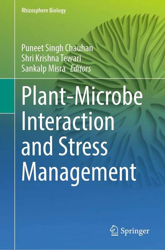 Plant-Microbe Interaction and Stress Management (Rhizosphere Biology)
