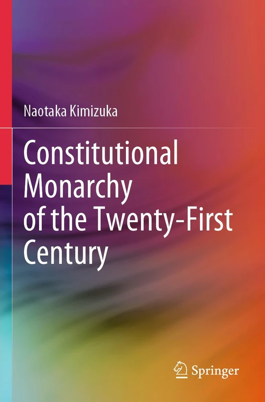 Constitutional Monarchy of the Twenty-First Century