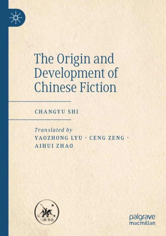The Origin and Development of Chinese Fiction