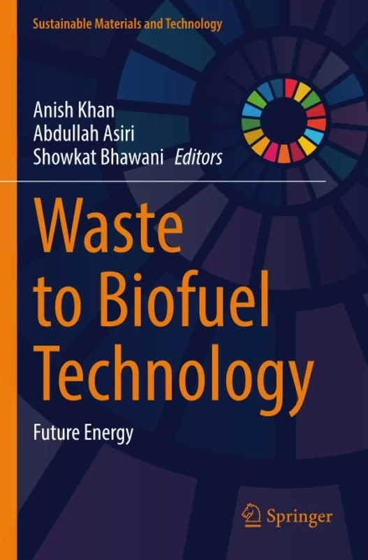 Waste to Biofuel Technology: Future Energy (Sustainable Materials and Technology)