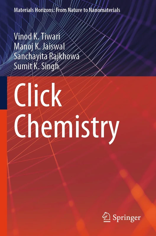 Click Chemistry (Materials Horizons: From Nature to Nanomaterials)