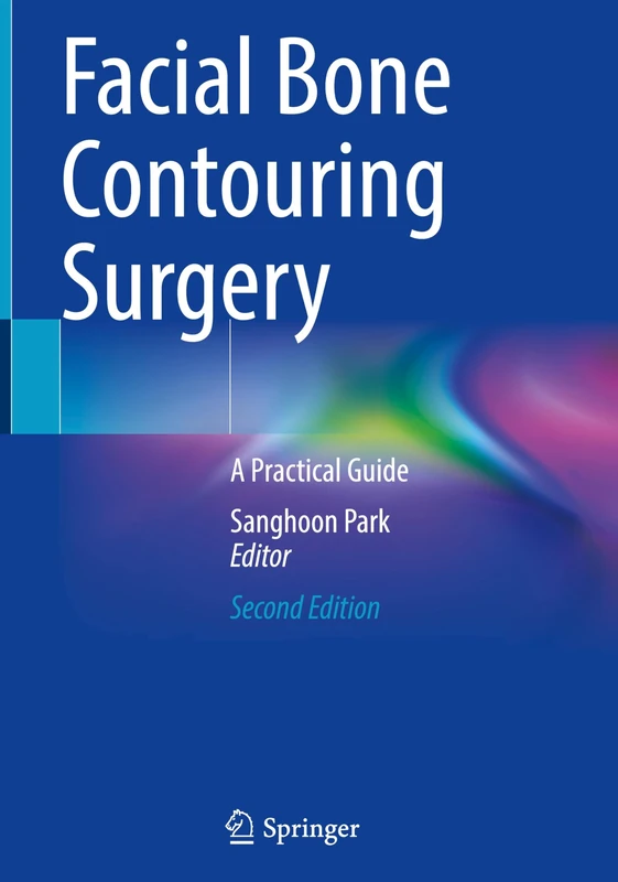 Facial Bone Contouring Surgery: A Practical Guide
